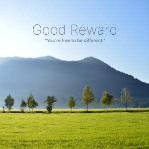 good reward