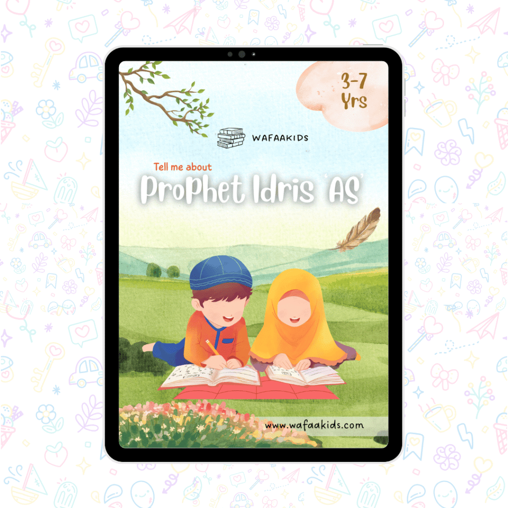 Prophet Idrīs ‘AS’ Story for Kids