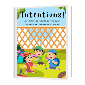 Intention - Hadith - Islamic Ebooks For Kids