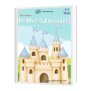 Prophet Suleiman 'AS' Story for Kids