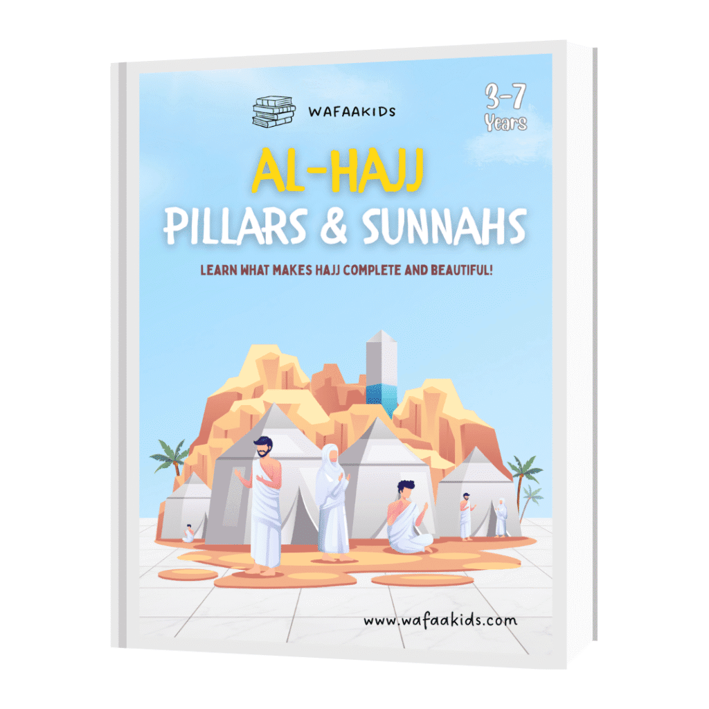 The Pillars of Al-Hajj and it’s Sunnahs