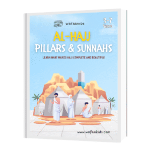 The Pillars of Al-Hajj and it's Sunnahs